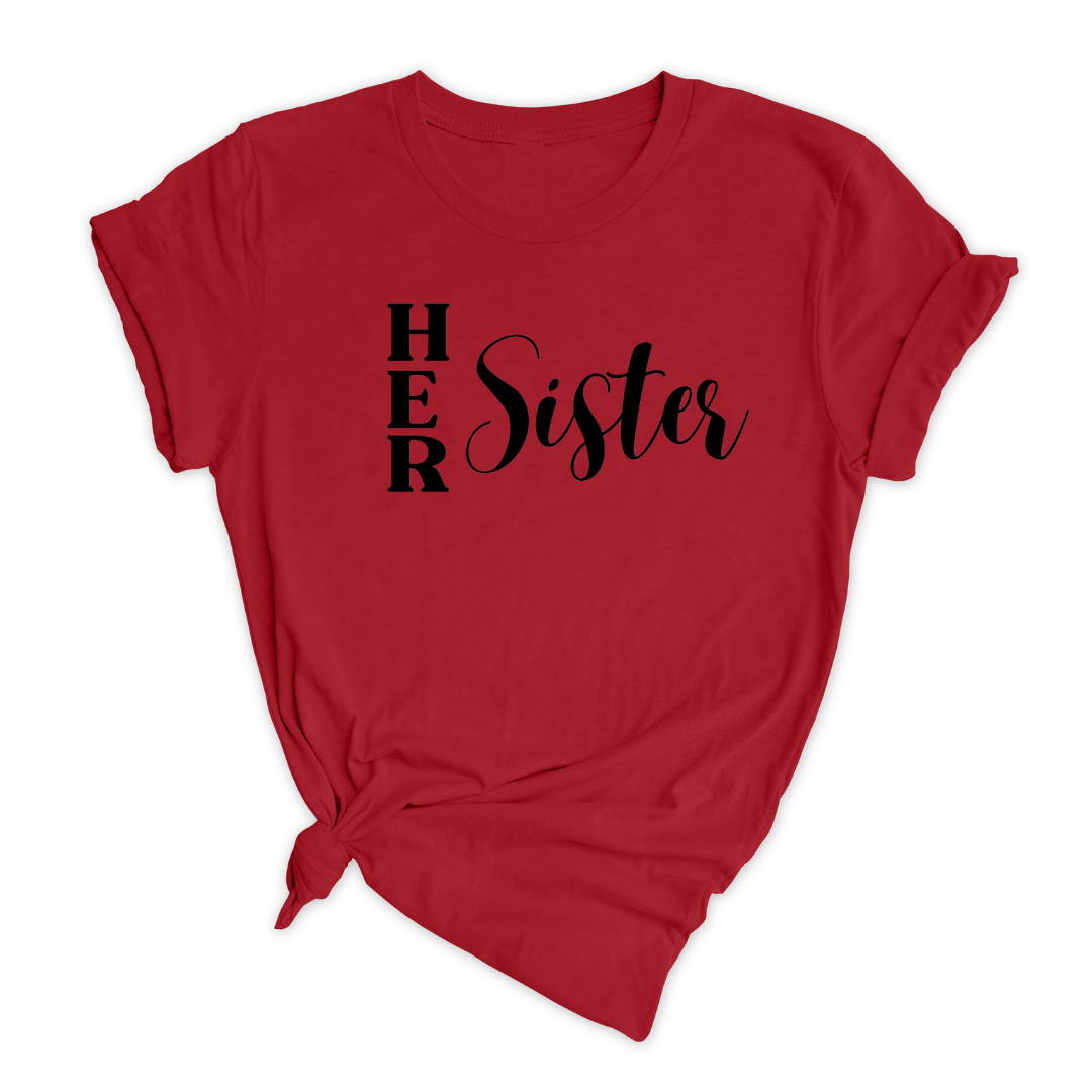 Her Sister (Unisex)