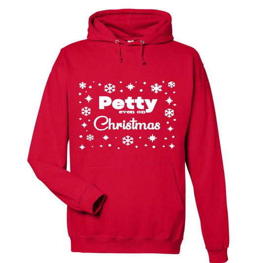 Petty, Even on Christmas (Unisex)